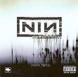 Nine Inch Nails – With Teeth