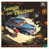 Various – Have Yourself Another Swingin' Little Christmas (More Fingerpoppin' Tunes For Your Holiday