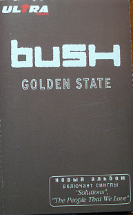 Bush – Golden State