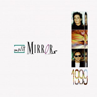 Split Mirrors - 1999 (1993/2022) S/S