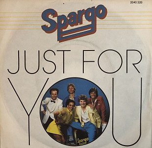 Spargo - “Just For You”, 7'45RPM SINGLE