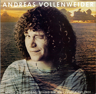 ANDREAS VOLLENWEIDER «... Behind The Gardens - Behind The Wall - Under The Tree ...»