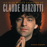 Claude Barzotti – Les Plus Belles Chansons De Claude Barzotti