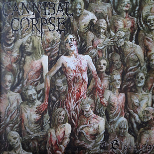 Cannibal Corpse -The Bleeding Vinyl Запечатан