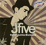 J-Five – Sweet Little Nothing