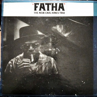 The New Earl Hines Trio – Fatha