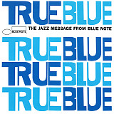 True Blue - The Jazz Message From Blue Note ( Europe )