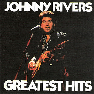 Johnny Rivers ‎– Greatest Hits (made in USA)