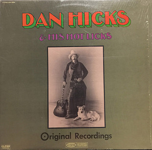 Dan Hicks & His Hot Licks ‎– Original Recordings ( Canada ) LP