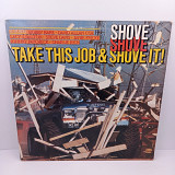 Various – Take This Job And Shove It! (Music From The Original Motion Picture) LP 12" (Прайс 37611)