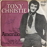 Tony Christie - “(Is This The Way To) Amarillo”, 7'45RPM SINGLE