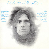 Eric Andersen (2) ‎– Blue River (made in USA)