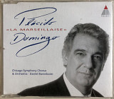 Plácido Domingo, Chicago Symphony Chorus & Orchestra, Daniel Barenboim - “La Marseillaise”, Maxi-Sin