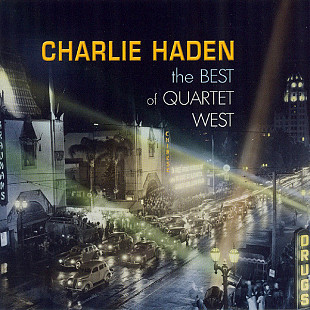 Charlie Haden ‎– The Best Of Quartet West ( Germany )