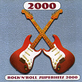 Rock'n'Roll Superhits 2000