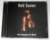 Hell Savior – Keep Running For Metal