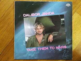 Dalibor Janda-Take them to Mars (1)-Ex.+, Чехословакия