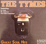 The Tymes ‎– Great Soul Hits (made in USA)