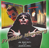 Freddie Mercury 1985/1988 - Mr. Bad Guy / Barcelona