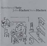 John Hackett & Steve Hackett – Sketches Of Satie (UK)