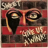 Sweet - Give Us A Wink! - 1976. (LP). 12. Vinyl. Пластинка