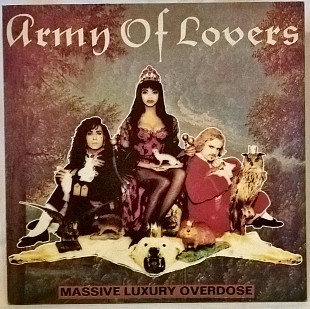 Army Of Lovers - Massive Luxury Overdose - 1991. (LP). 12. Vinyl. Пластинка