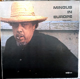 Mingus in Europe / Volume 1