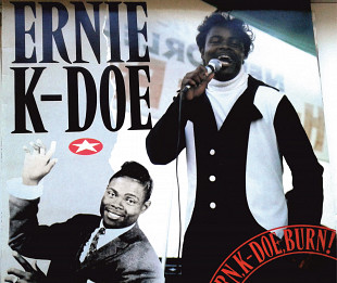 Ernie K-Doe - Burn, K-Doe, Burn!,