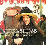 Victoria Williams ‎– Swing The Statue! ( ‎ USA )