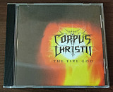 Corpus Christii - The Fire God