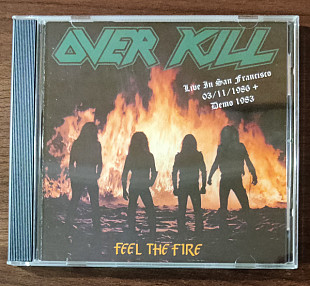 Overkill - Feel The Fire (Live In San Francisco 03/11/1986 + Demo 1983)