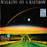 Blue System – Walking On A Rainbow 1987 (Первый студийный альбом)