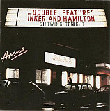 Inker & Hamilton – Double Feature ( Germany )