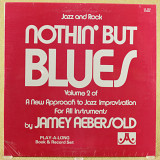 Jamey Aebersold - Nothin' But Blues (США, JA Records)