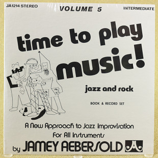 Jamey Aebersold - Time To Play Music! Jazz And Rock: Volume 5 (США, JA Records)