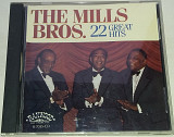 THE MILLS BROS. 22 Great Hits CD US