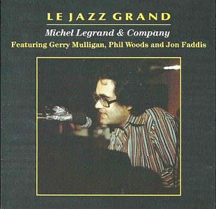 Michel Legrand & Company ‎– Le Jazz Grand