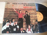 Karel Gott ‎– Mezi Vltavou, Donem A Dunajem ( Czechoslovakia ) LP