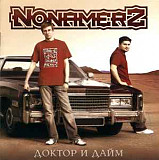 Nonamerz ‎– Доктор И Дайм ( Rap Recordz ‎– RRCD 2006-08, Moon Records ‎– MR 1983-2)