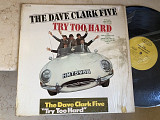 The Dave Clark Five ‎– Try Too Hard ( USA ) LP
