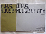 D.H.S.HOUSE OF GOD part1/part2/