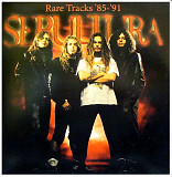 Sepultura - Rare Tracks - 1985-91. (LP). 12. Vinyl. Пластинка. Europe
