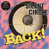 Silent Circle - Back! (1994/2020) S/S