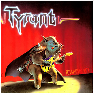 Tyrant - Running Hot - 1986. (LP). 12. Vinyl. Пластинка. Germany. 1st Press