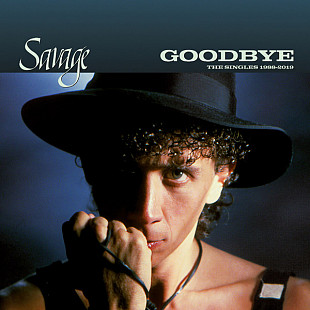 Savage - Goodbye: The Singles 1988-2019 (2022) S/S
