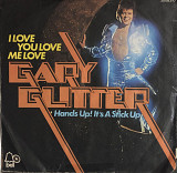 Gary Glitter - ”I Love You Love Me Love”, 7’45RPM SINGLE