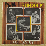 Sun Ship - Follow Us (Польша, Polskie Nagrania Muza)