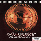 Bad Balance – Выше Закона ( Gala Records – GL 10185, Moon Records – MNCD 073 )