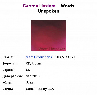 George Haslam. Words Unspoken. UK