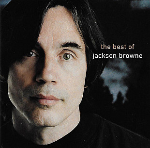 Jackson Browne ‎– The Next Voice You Hear - The Best Of Jackson Browne (made in USA)